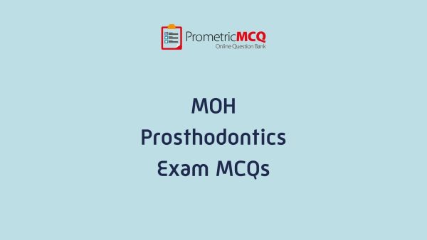 UAE MOH Prosthodontics Exam MCQs