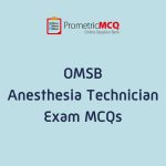 OMSB Anesthesia Technician Exam MCQs