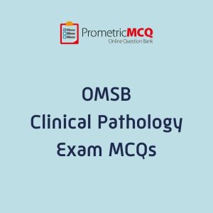OMSB Clinical Pathology Exam MCQs