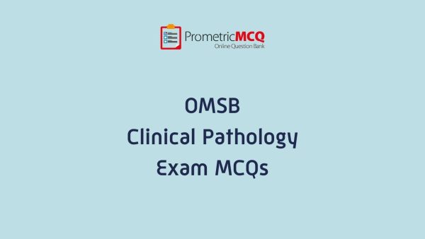 OMSB Clinical Pathology Exam MCQs