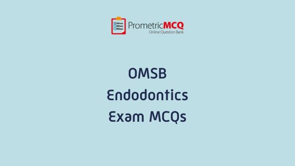 OMSB Endodontics Exam MCQs