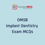 OMSB Implant Dentistry Exam MCQs