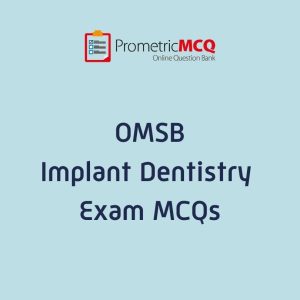 OMSB Implant Dentistry Exam MCQs