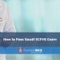 How to Pass Saudi SCFHS Exam