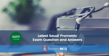 Latest Saudi Prometric Exam Question and Answers