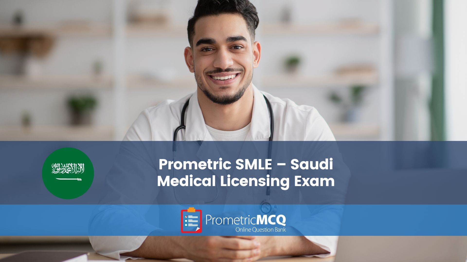 Prometric SMLE – Saudi Medical Licensing Exam