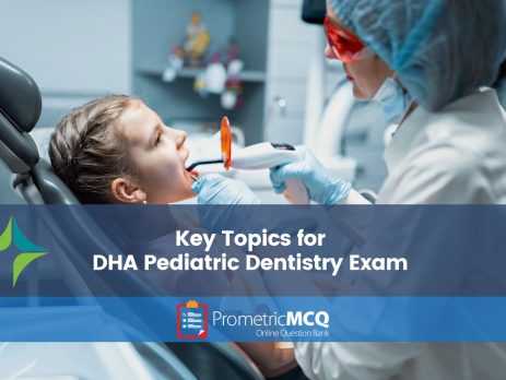 Key Topics for DHA Pediatric Dentistry Exam