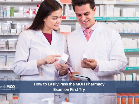 How to Easily Pass the MOH Pharmacy Exam on First Try