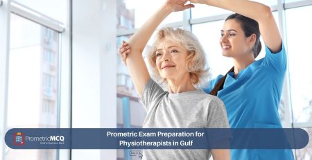 Prometric Exam Preparation for Physiotherapists in Gulf