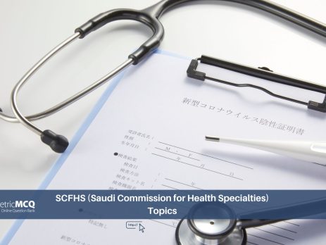 SCFHS (Saudi Commission for Health Specialties) Topics