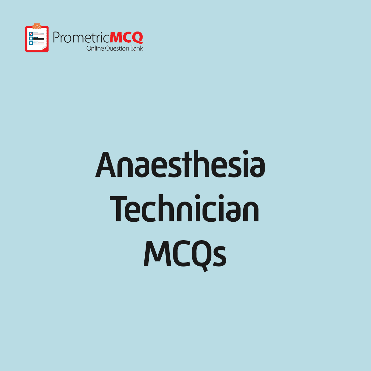 Anaesthesia Technician MCQs
