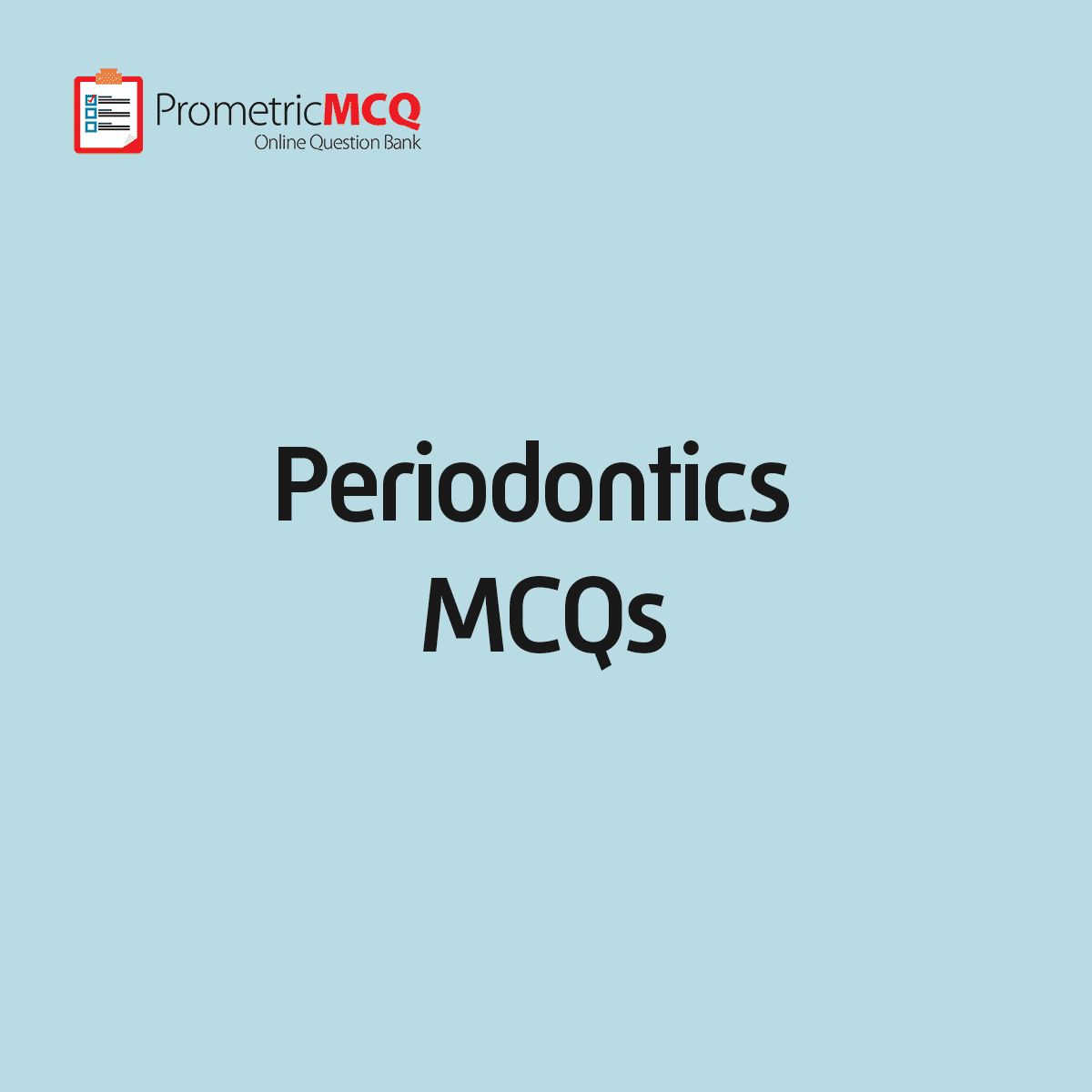 Periodontics MCQs Prometric Exam Questions