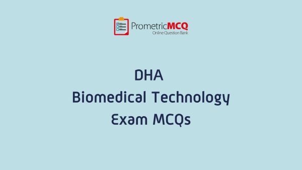 DHA Biomedical Technology Exam