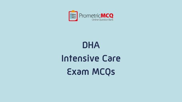 DHA Intensive Care Exam MCQs