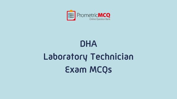 DHA Medical Laboratory Exam MCQs DHA Medical Laboratory Exam MCQs