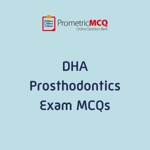 DHA Prosthodontics Exam MCQs