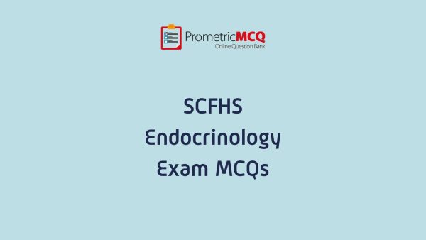 SCFHS Endocrinology Exam MCQs SCFHS Endocrinology Exam MCQs