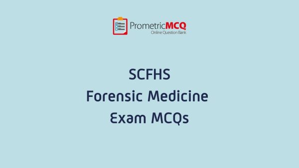 SCFHS Forensic Medicine Exam MCQs Forensic Medicine