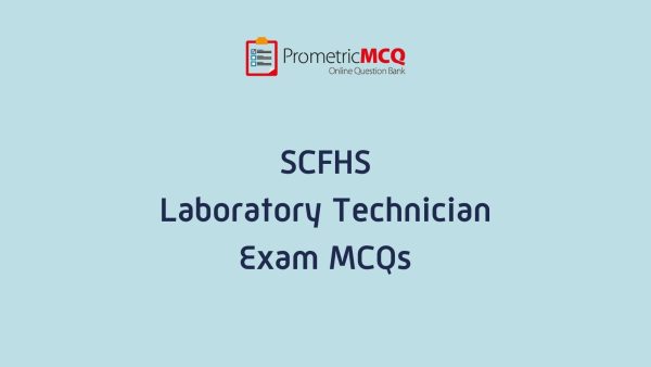 SCFHS Medical Laboratory Exam MCQs SCFHS Medical Laboratory Exam MCQs