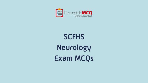 SCFHS Neurology Exam MCQs SCFHS Neurology Exam MCQs