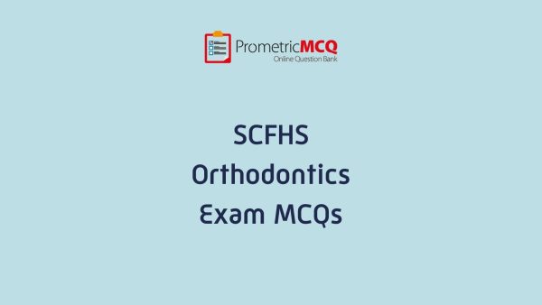 SCFHS Orthodontics Exam MCQs
