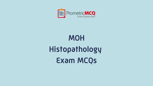 UAE MOH Histopathology Exam MCQs UAE MOH Histopathology Exam MCQs