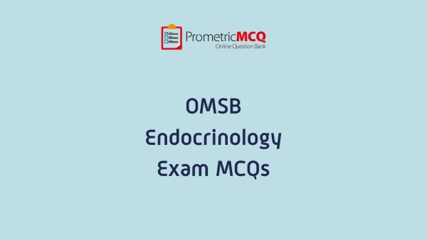 OMSB Endocrinology Exam MCQs OMSB Endocrinology Exam MCQs