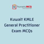 KMLE Kuwait Prometric General Practitioner Exam MCQs