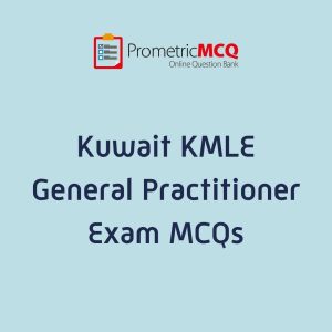 KMLE Kuwait Prometric General Practitioner Exam MCQs