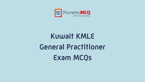 KMLE Kuwait Prometric General Practitioner Exam MCQs