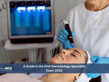 A Guide to the DHA Dermatology Specialist Exam 2025