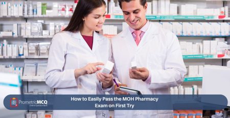 How to Easily Pass the MOH Pharmacy Exam on First Try