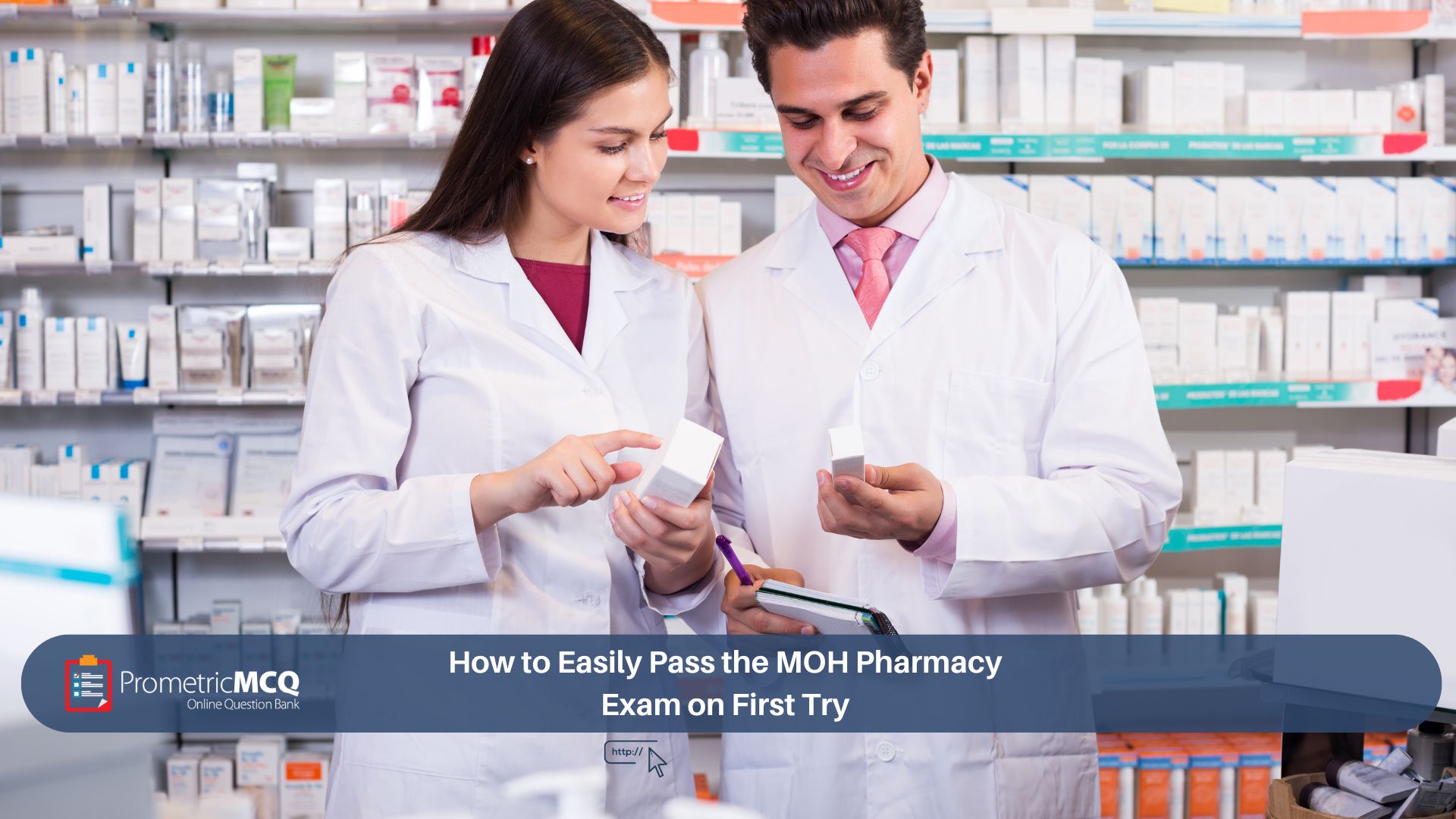 How to Easily Pass the MOH Pharmacy Exam on First Try
