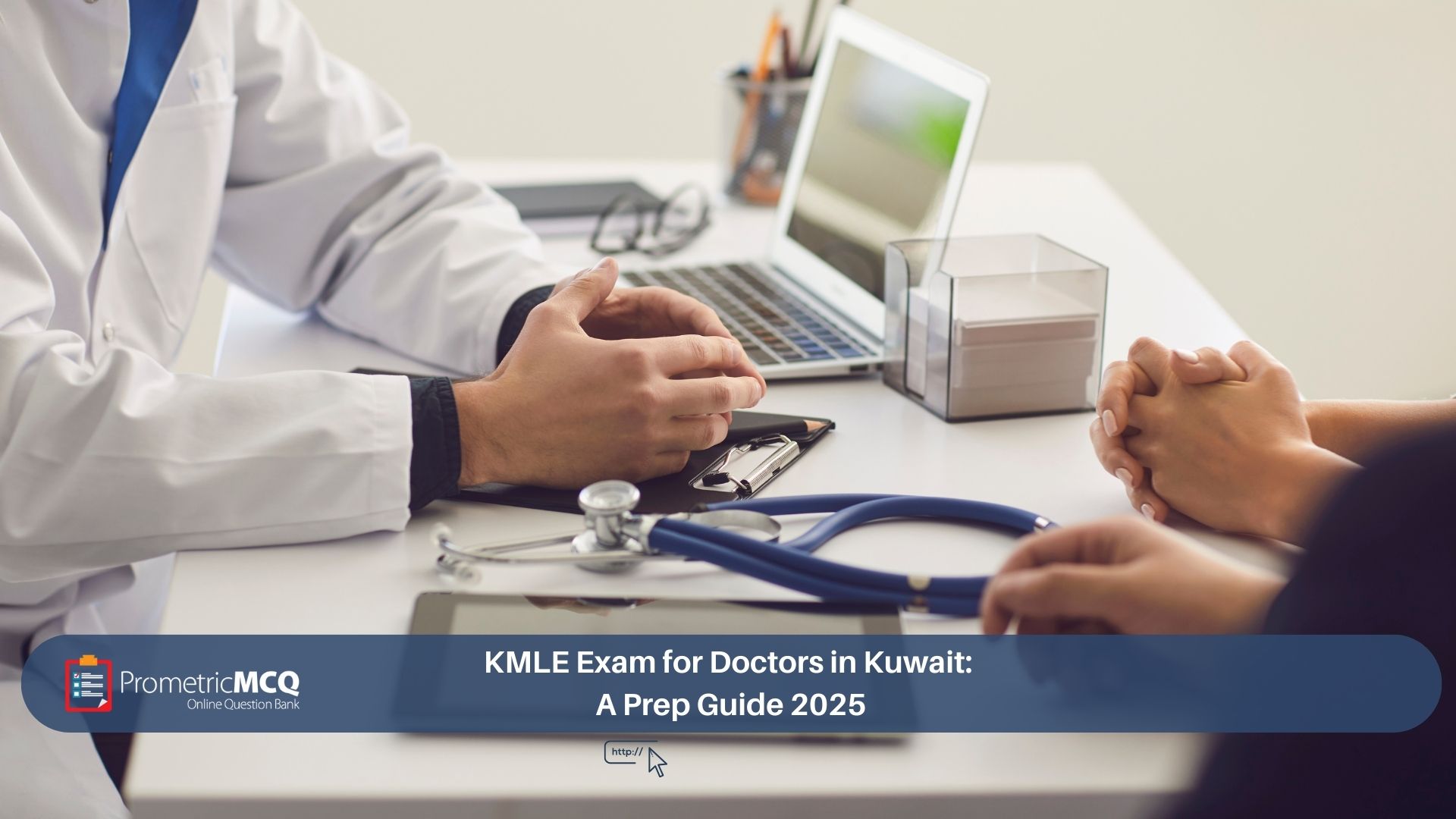 KMLE Exam for Doctors in Kuwait_ A Prep Guide 2025