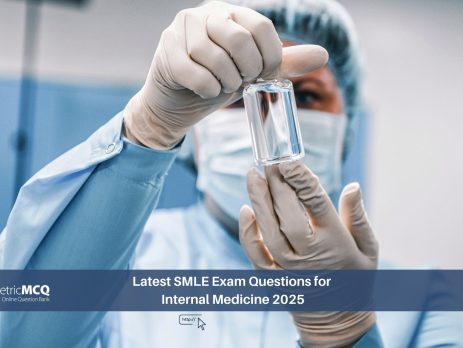 Latest SMLE Exam Questions for Internal Medicine 2025