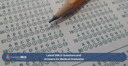 Latest SMLE Questions and Answers for Medical Graduates