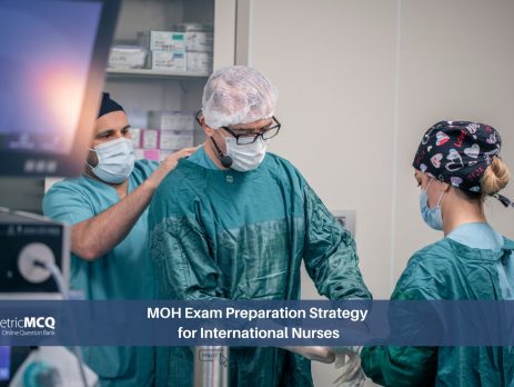 MOH Exam Preparation Strategy for International Nurses
