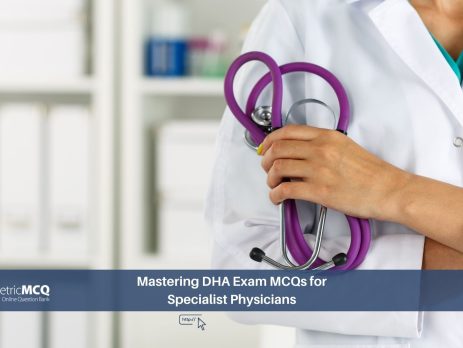Mastering DHA Exam MCQs for Specialist Physicians