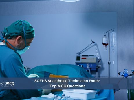 SCFHS Anesthesia Technician Exam_ Top MCQ Questions