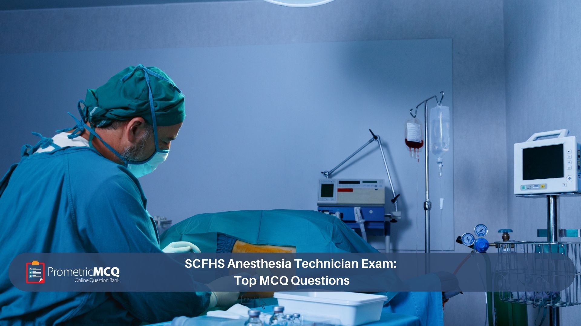 SCFHS Anesthesia Technician Exam_ Top MCQ Questions