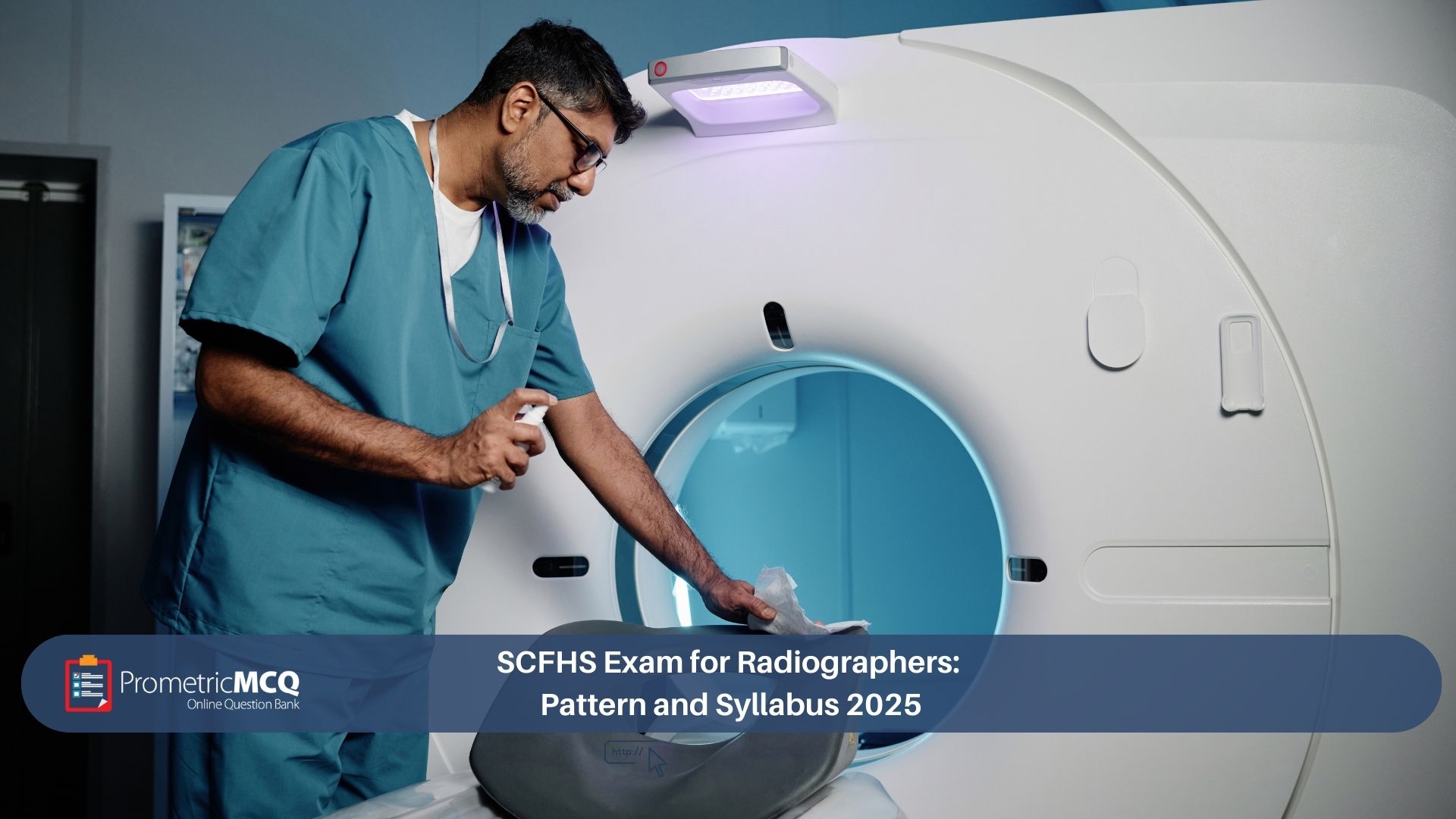 SCFHS Exam for Radiographers_ Pattern and Syllabus 2025