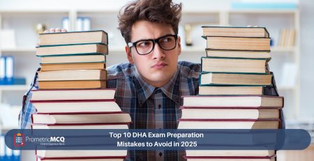 Top 10 DHA Exam Preparation Mistakes to Avoid in 2025