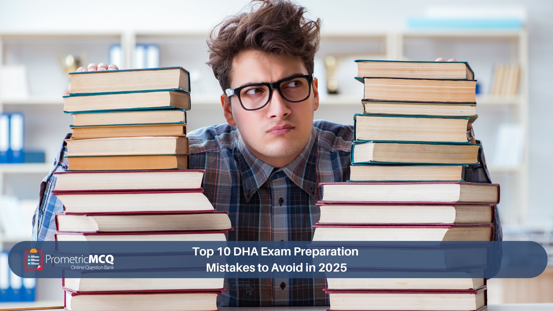 Top 10 DHA Exam Preparation Mistakes to Avoid in 2025