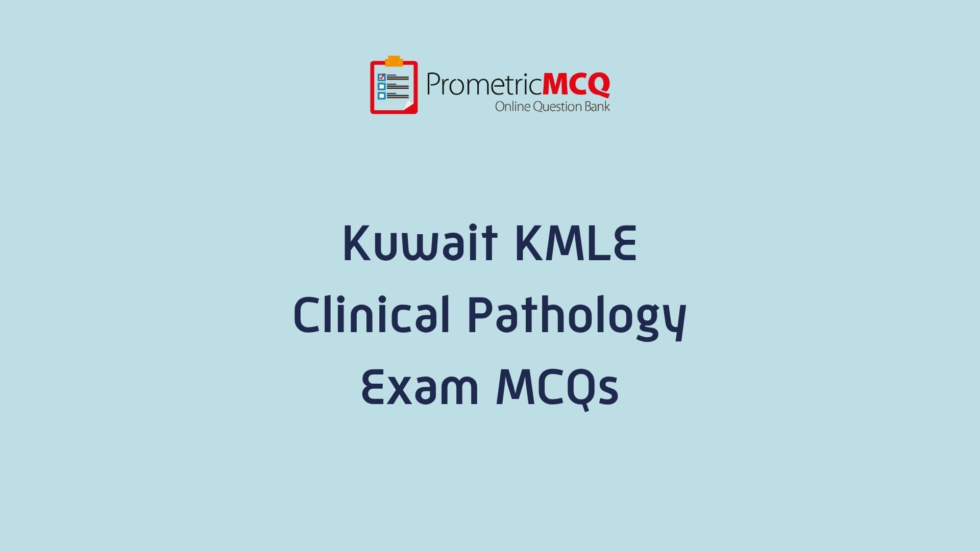 Kuwait Prometric Clinical Pathology MCQs KMLE Exam