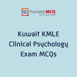 KMLE Kuwait Prometric Clinical Psychology Exam MCQs