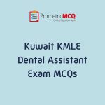 KMLE Kuwait Prometric Dental Assistant Exam MCQs