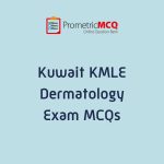 KMLE Kuwait Prometric Dermatology Exam MCQs