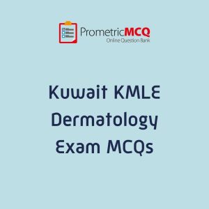 KMLE Kuwait Prometric Dermatology Exam MCQs