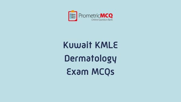 KMLE Kuwait Prometric Dermatology Exam MCQs KMLE Kuwait Prometric Dermatology Exam MCQs