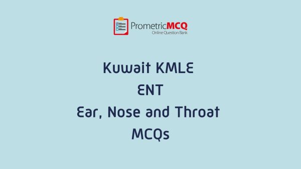 Kuwait Prometric ENT MCQs for KMLE MOH Exam Preparation